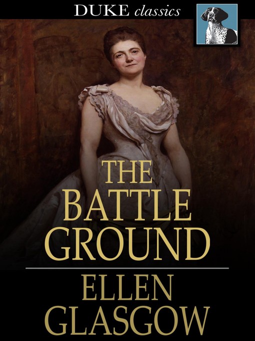 Title details for The Battle Ground by Ellen Glasgow - Wait list